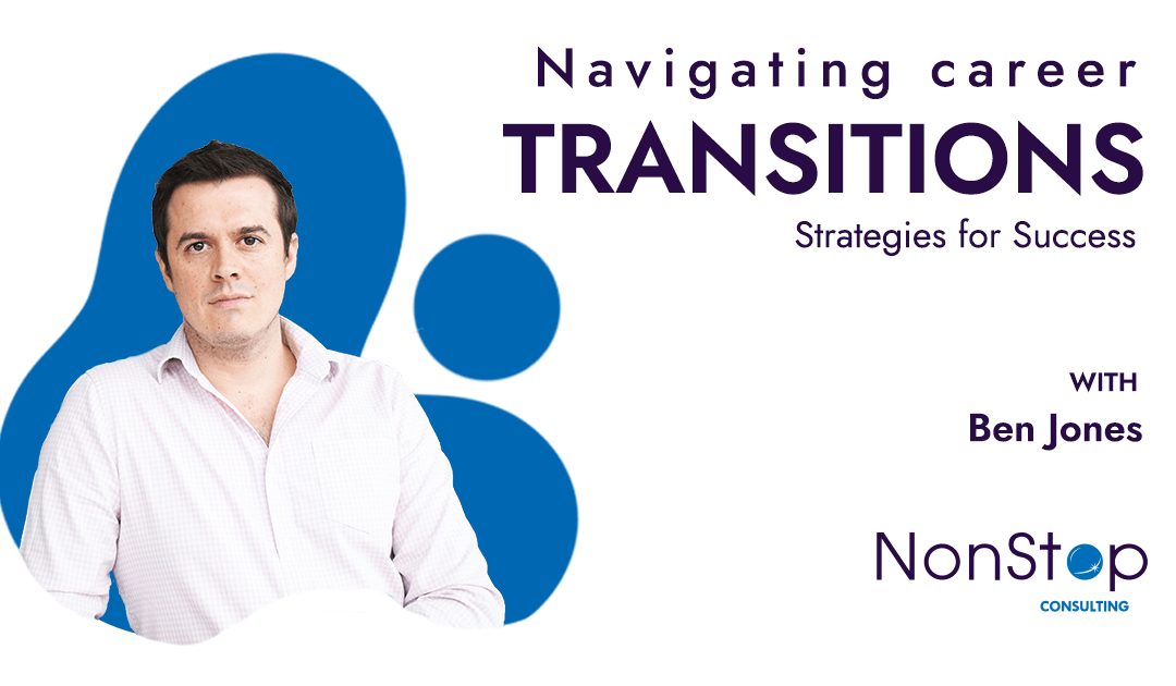 Navigating Career Transitions: Strategies for Success